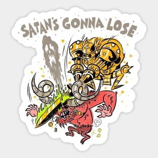 Satan's Gonna Lose Sticker